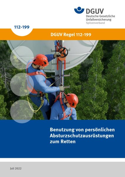 Retten aus Höhen und Tiefen mit persönlichen Schutzausrüstungen (bisher BGR/GUV-R 199)