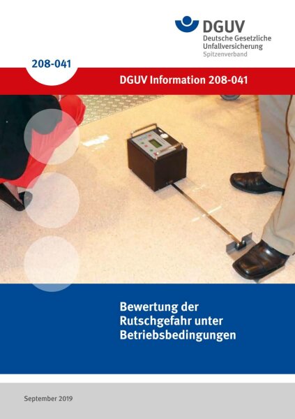 Bewertung der Rutschgefahr unter Betriebsbedingungen (bisher BGI/GUV-I 8687)