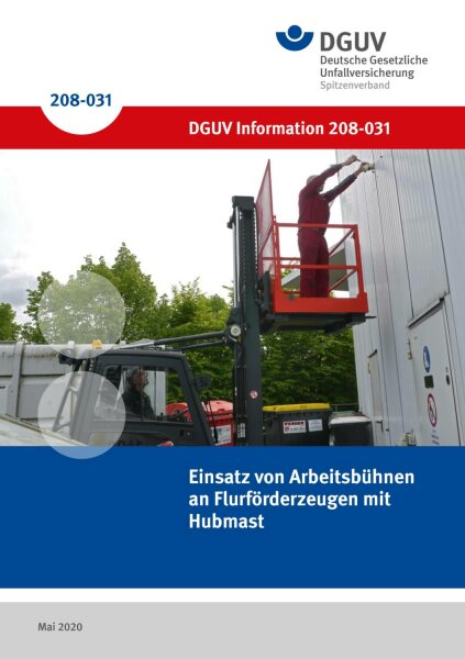 Einsatz von Arbeitsbühnen an Flurförderzeugen mit Hubmast (bisher BGI/GUV-I 5183)